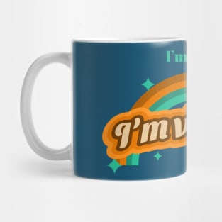 i'm not old, i'm vintage Mug